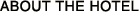 About the Hotel