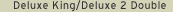 Deluxe King / Deluxe 2 Double