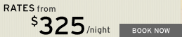 Rates from $ 325 / night