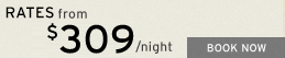 Rates from $ 399 / night